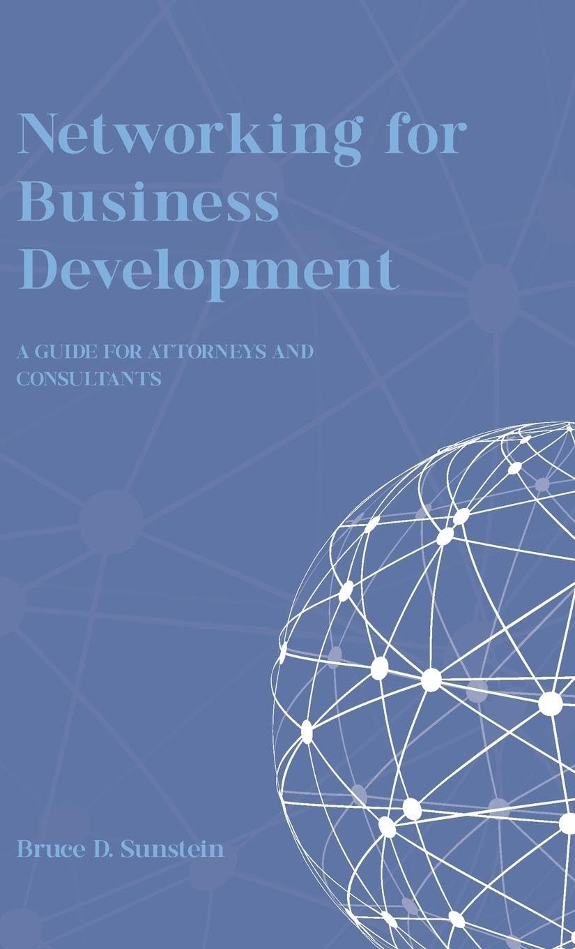 Bruce D Sunstein Networking for Business Development (Copertina rigida)