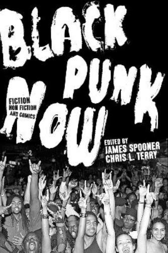 Chris L. Terry James Spooner Black Punk Now (Tascabile)