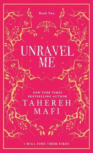 Tahereh Mafi Unravel Me (Copertina rigida) Shatter Me