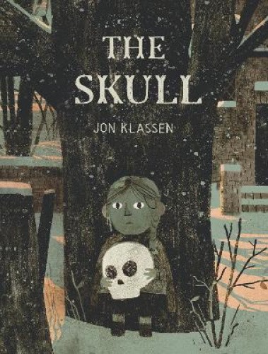 The Skull: A Tyrolean Folktale by Jon Klassen [Hardback]