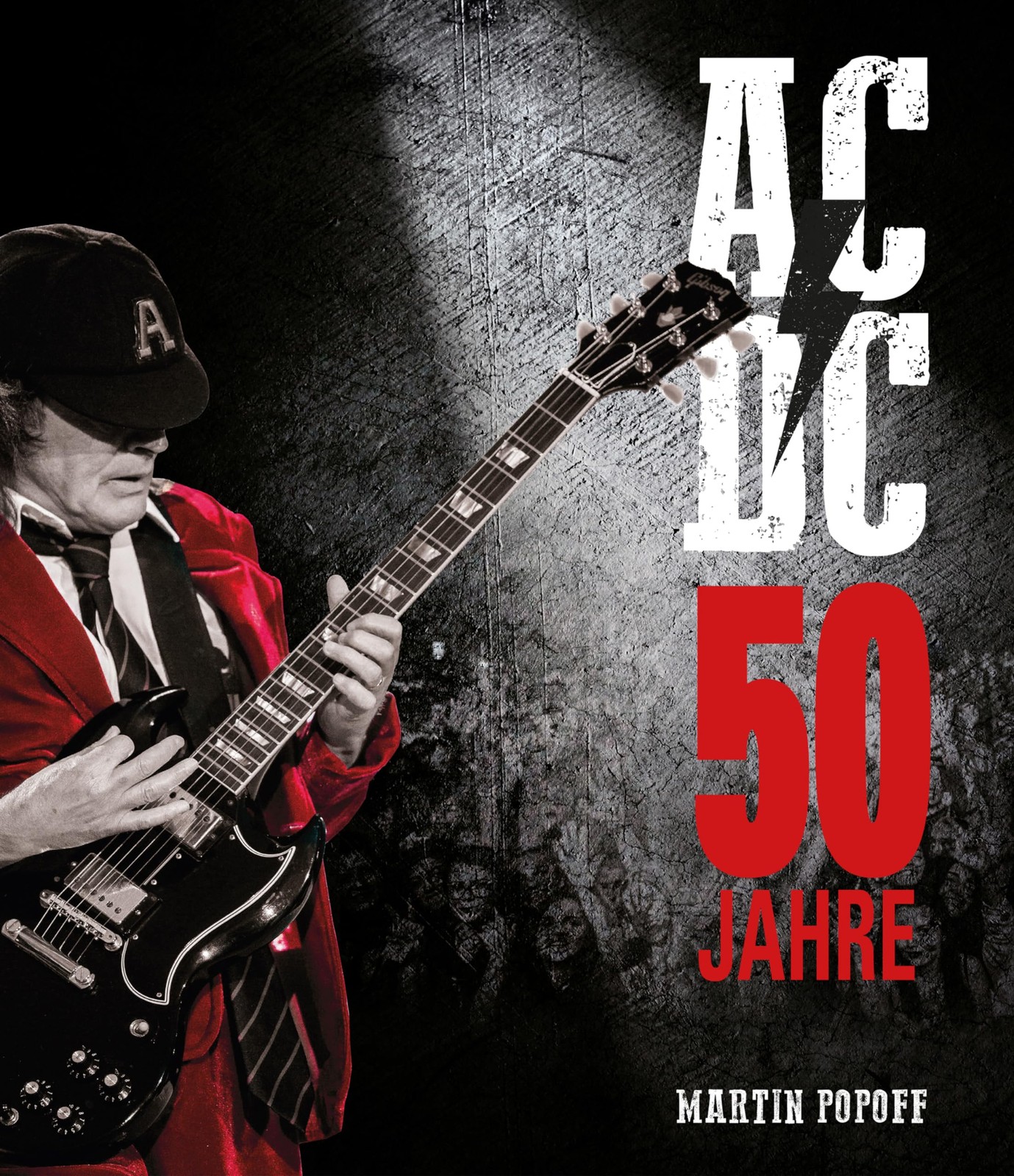 Martin Popoff 50 Jahre AC/DC: Die illustrierte Biografie (Copertina rigida)