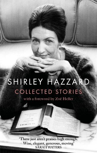 Shirley Hazzard The Collected Stories of Shirley Hazzard (Tascabile)