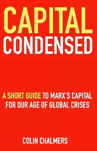 Colin Chalmers Capital Condensed (Tascabile)