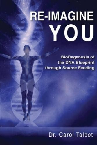 Dr Carol Talbot Re-Imagine You (Tascabile)