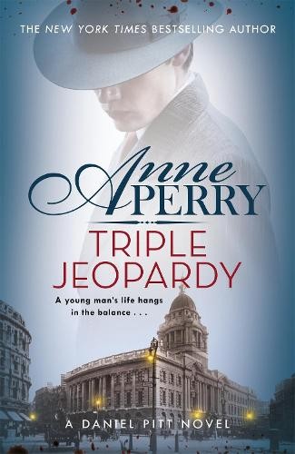 Anne Perry Triple Jeopardy (Daniel Pitt Mystery 2) (Tascabile)