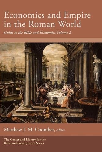 Economics and Empire in the Roman World (Tascabile)