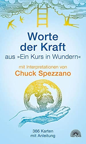 Chuck Spezzano Worte der Kraft: aus "Ein Kurs in Wundern" (Copertina rigida)