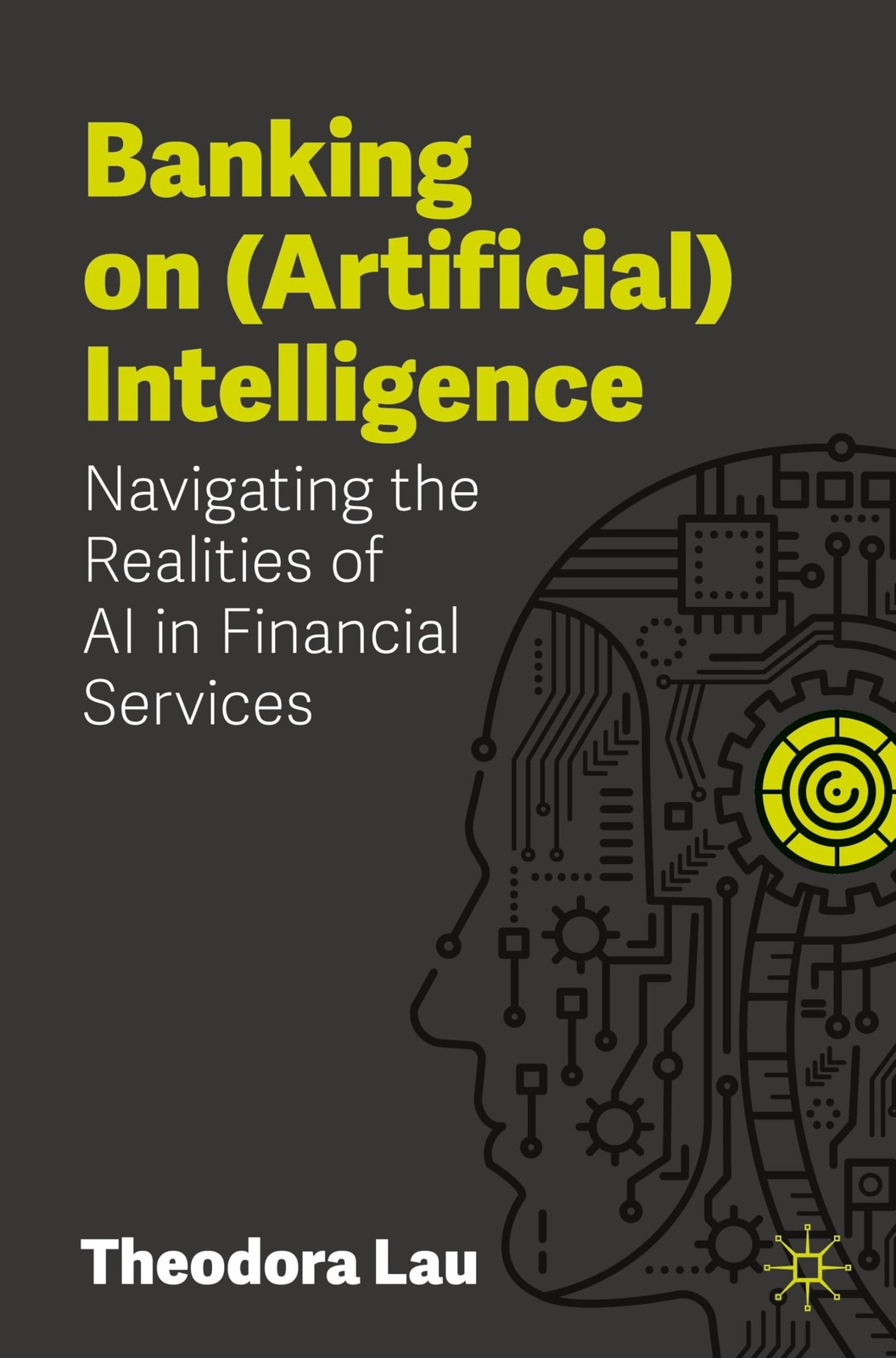 Theodora Lau Banking on (Artificial) Intelligence (Tascabile)