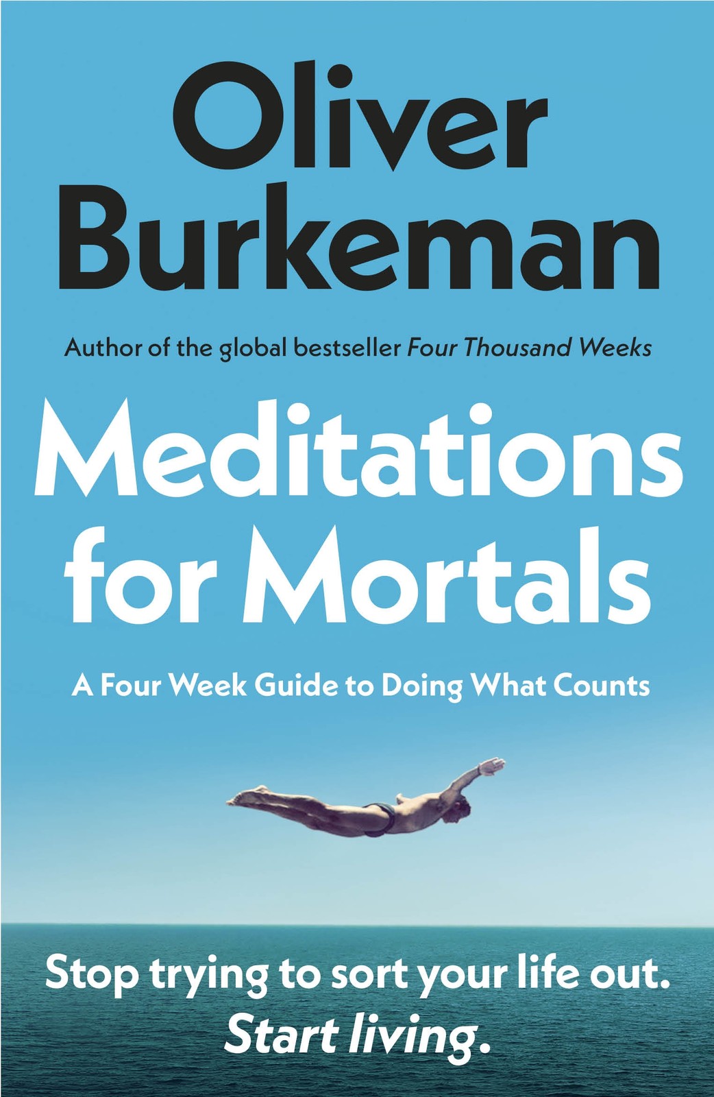 Oliver Burkeman Meditations for Mortals (Tascabile)
