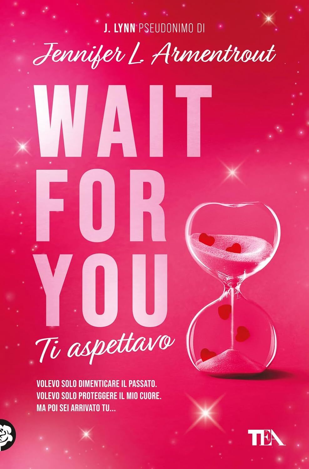 9788850270606 Wait for you. Ti aspettavo - Armentrout Jennifer L. (J. Lynn),Ilar