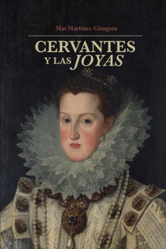 Cervantes Y La Joyas (North Carolina Studies in the Romance Languages and