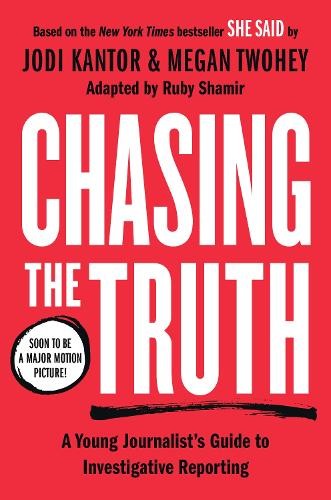 Megan Twohey Jo Chasing the Truth: A Young Journalist's Guide to Inv (Tascabile)