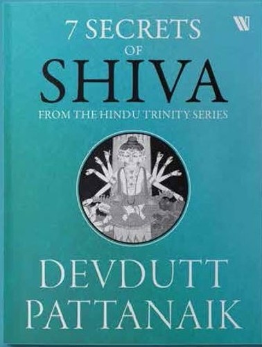 Devdutt Pattanaik 7 Secrets of Shiva (Tascabile) Hindu Trinity Series