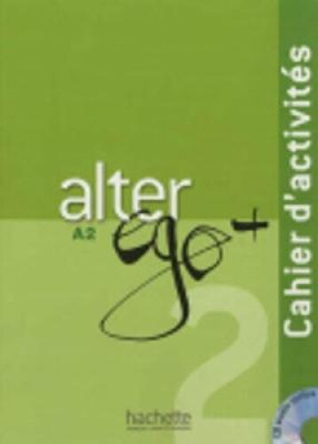 Alter Ego + 2: Cahier D'Activites: Alter Ego + 2: Cahier D'Activites + CD