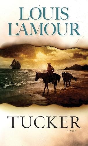 Louis L'Amour Tucker (Tascabile)