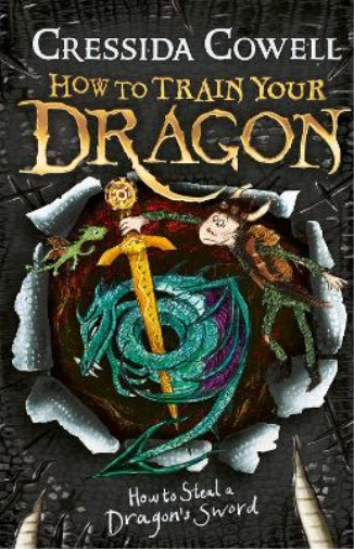 Cressida Cowell How to Train Your Dragon: How to Steal a Dragon's Sw (Tascabile)