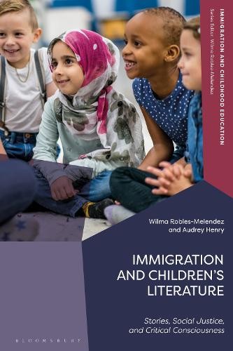 Wilma Robles-Melendez Audrey Hen Immigration and Children’s Literatu (Tascabile)