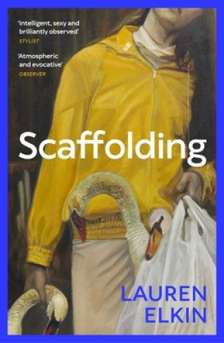 Scaffolding by Lauren Elkin [Paperback]