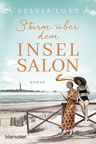 Sylvia Lott Sturm über dem Inselsalon: Roman - Die Norderney-Saga (N (Tascabile)