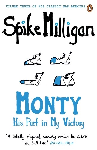 Spike Milligan Monty (Tascabile) Spike Milligan War Memoirs