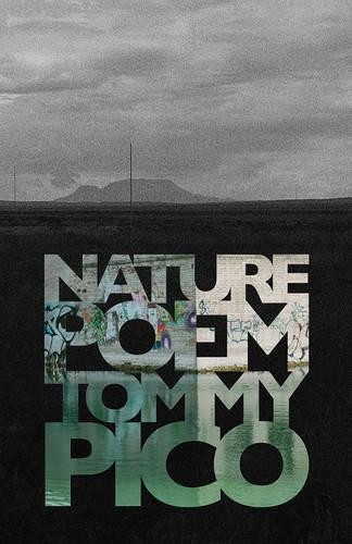 Tommy Pico Nature Poem (Tascabile)