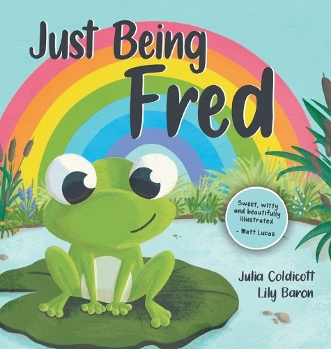 Julia Coldicott Just Being Fred (Copertina rigida)