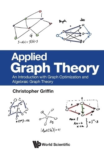 Christopher H G Applied Graph Theory: An Introduction With Graph Opt (Tascabile)