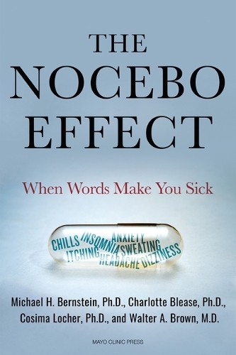 Michael Bernstein Charlotte Blease Cosima Loc The Nocebo Effe (Copertina rigida)