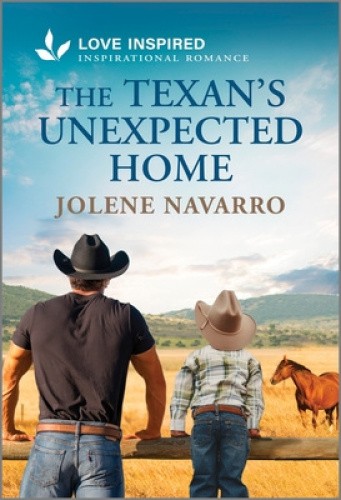 The Texan's Unexpected Home: An Uplifting Inspirational Romance (Ranchers of