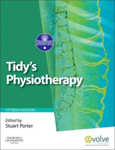 Tidy's Physiotherapy (Physiotherapy Essentials) by Stuart B. Porter [Paperback]