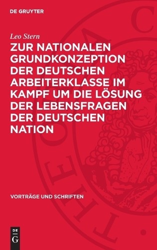 Leo Stern Zur Nationalen Grundkonzeption Der Deutschen Arbeit (Copertina rigida)