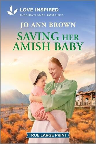 Saving Her Amish Baby: An Uplifting Inspirational Romance (Amish of Lost