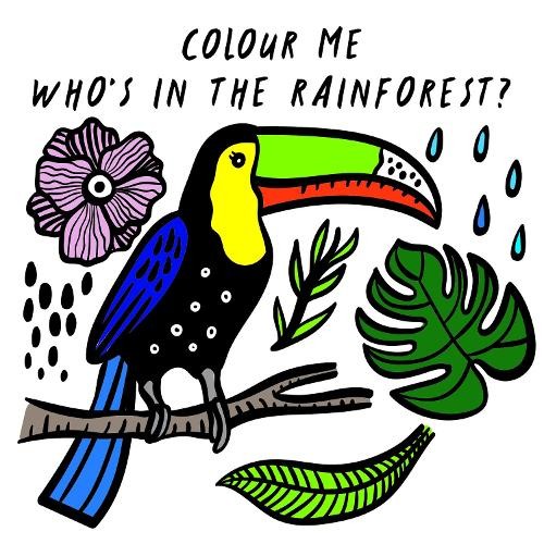 Surya Sajnani Colour Me: Who’s in the Rainforest? (Libro impermeabile)