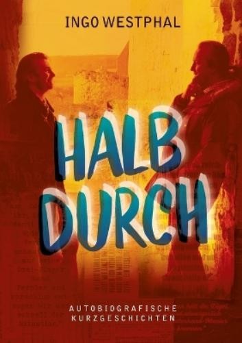 Ingo Westphal Halbdurch (Tascabile)