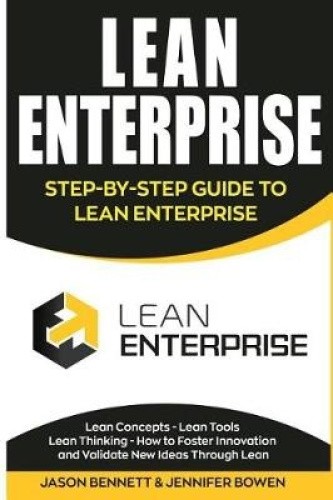 Lean Enterprise: Step-By-Step Guide to Lean Enterprise (Lean Concepts, Lean