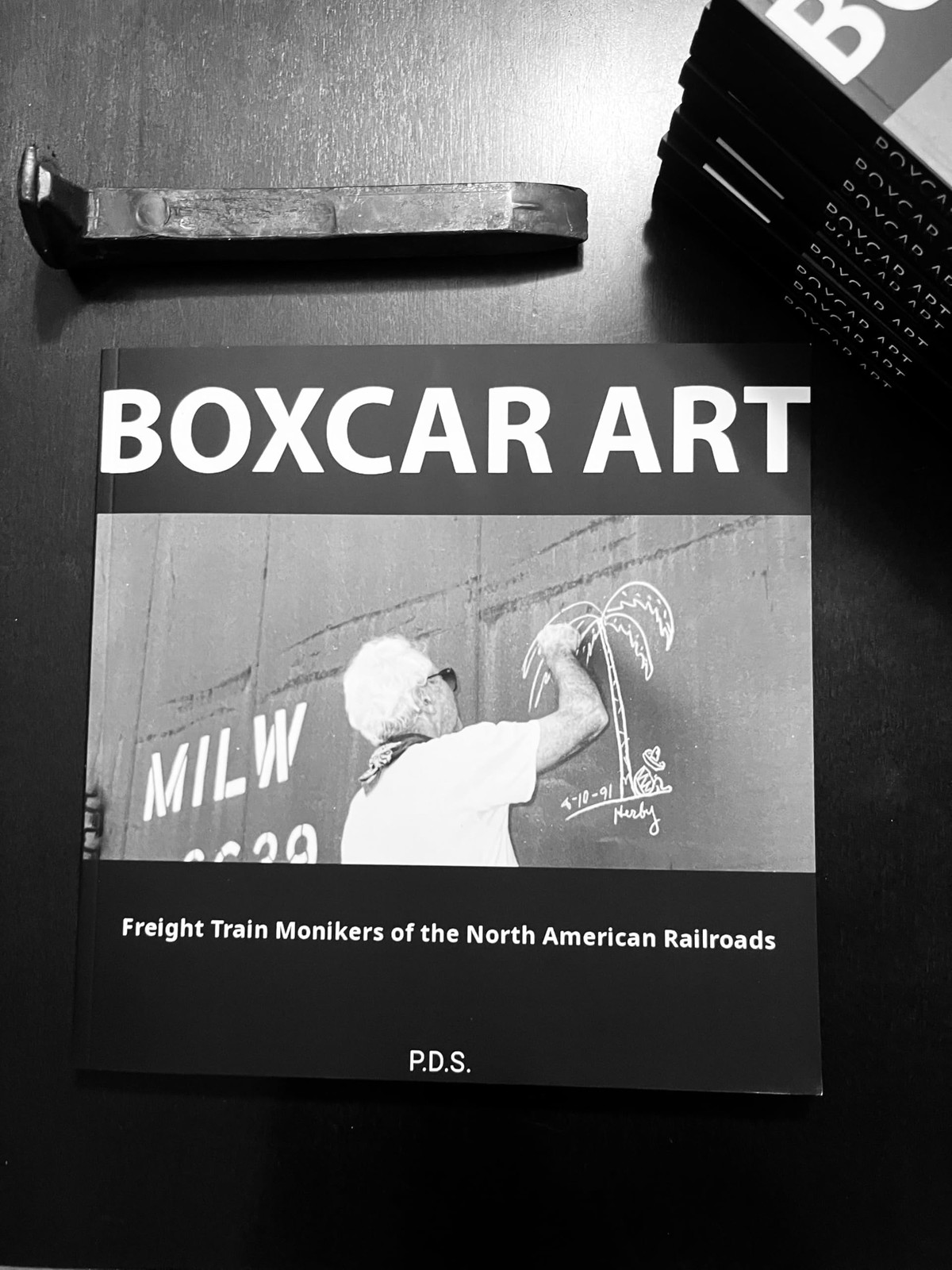 P D S Boxcar Art. Freight Train Monikers of the North American Railr (Tascabile)