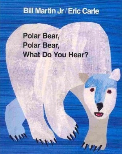 Polar Bear, Polar Bear, What Do You Hear? Intl Ed by Jr. Martin, Bill