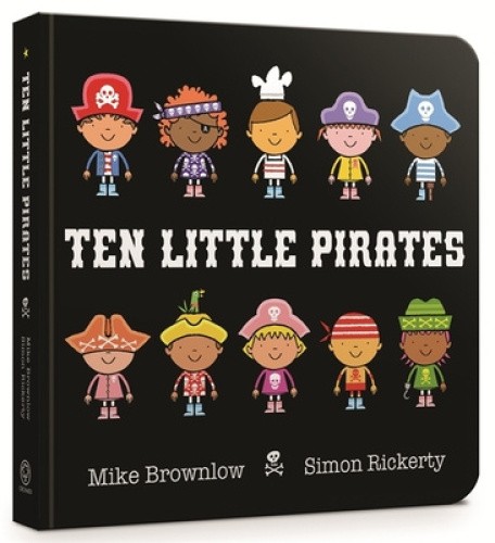 Ten Little Pirates Board Book by Mike Brownlow [Board Book]