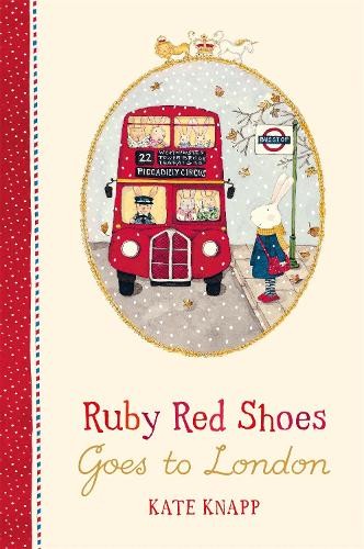 Kate Knapp Ruby Red Shoes Goes To London (Copertina rigida) Ruby Red Shoes