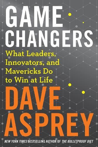 Dave Asprey Game Changers (Copertina rigida)