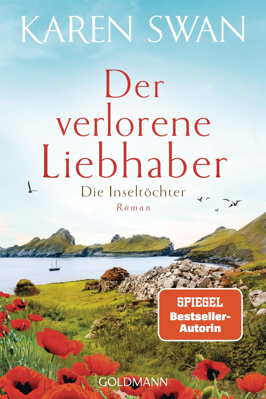 Karen Swan Anne Fr&ouml Die Inseltöchter - Der verlorene Liebhaber: (Tascabile)