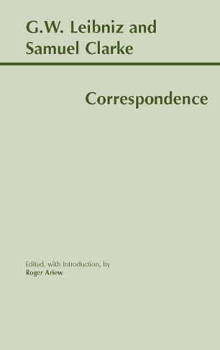 Samuel Clarke Roger Ariew Gottfried Wilhel Leibniz and Clarke: Corre (Tascabile)