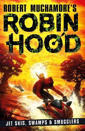 Robert Muchamor Robin Hood 3: Jet Skis, Swamps & Smugglers (Robert M (Tascabile)