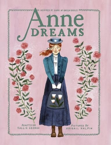 Kallie George Abigail Halpin Anne Dreams (Copertina rigida)