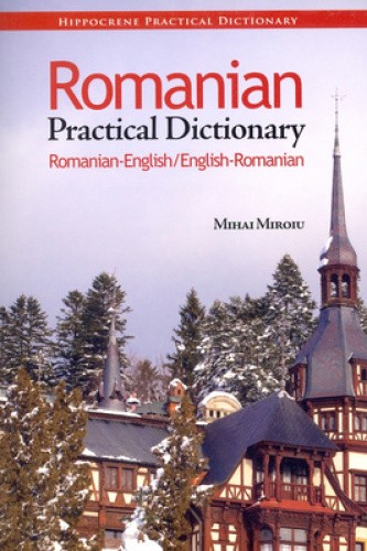 Romanian-English/English-Romanian Practical Dictionary by Mihai Miroiu