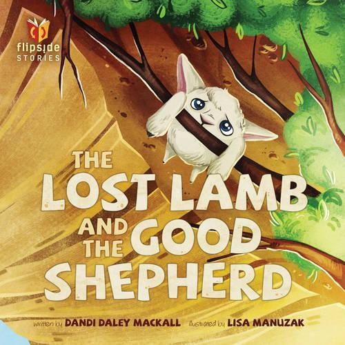 Dandi Daley Mackall Lost Lamb And The Good Shepherd, The (Copertina rigida)
