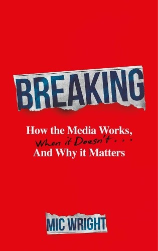 Mic Wright Breaking (Copertina rigida)
