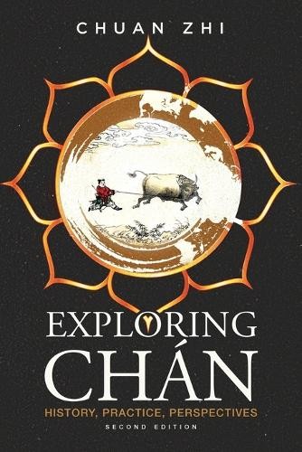 Chuan Zhi Exploring Chan (Tascabile)