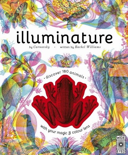 Illuminature: Discover 180 animals with your magic three colour lens (Illumi: