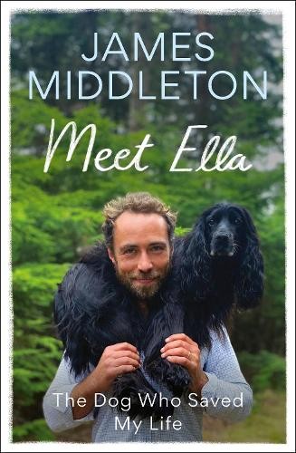 James Middleton Meet Ella (Copertina rigida)
